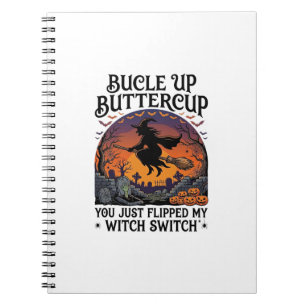 Bucle Up Buttercup Witch Switch Halloween Broom Pu Notebook