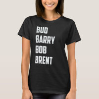 Bud Barry Bob Brent