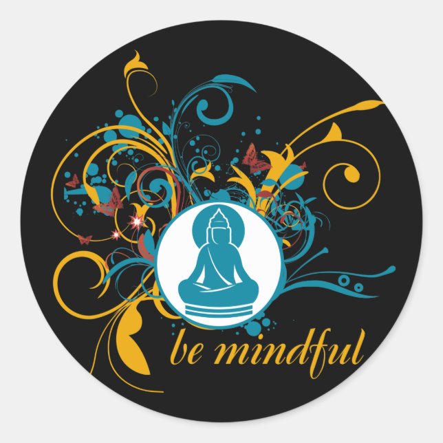 Buddha Be Mindful Classic Round Sticker (Front)