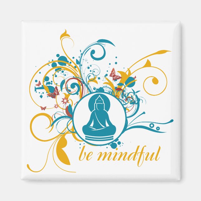 Buddha Be Mindful Magnet (Front)