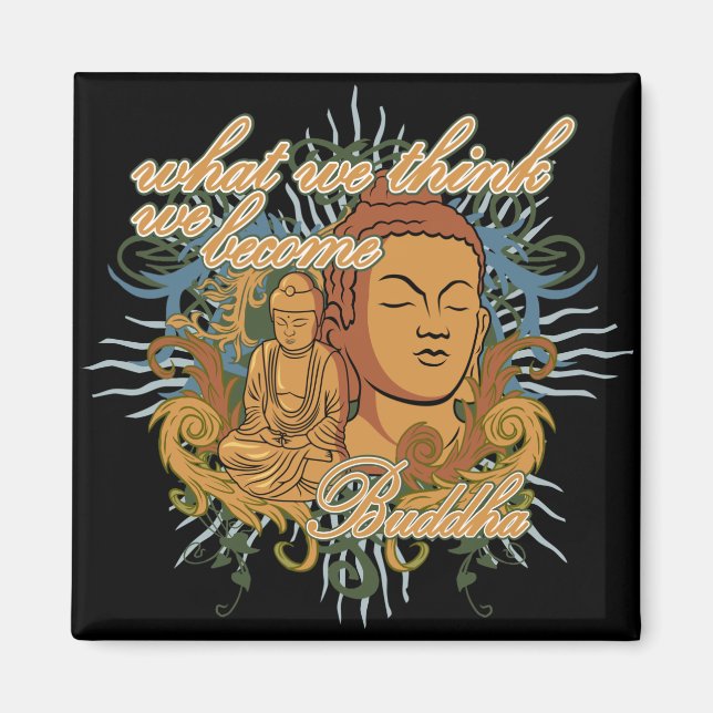 Buddha Become Quote Magnet (Front)