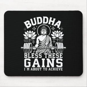 Buddha Bless These Gains I’m About To Achieve Gym  Mouse Pad