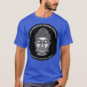 Buddha Dalai Lama Lokah Samastah Sukhino Bhavantu  T-Shirt