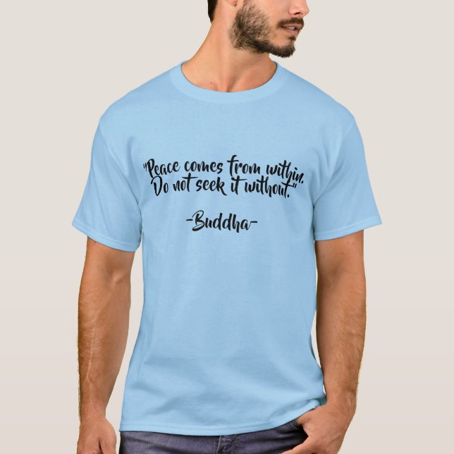 Buddha Enlighten Quotes T-Shirt (Front)