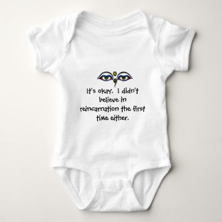 buddha eyes, It's okay.  I didn't believe in re... Baby Bodysuit