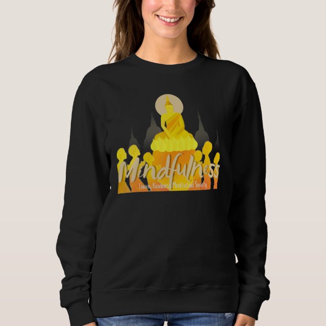 Buddha Gautama Mindfulness Peace Loving Kindness M Sweatshirt (Front)