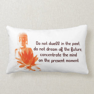 Buddha Gautama saffron  quote pillow