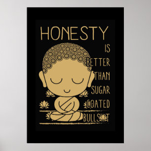 Buddha Honesty Is Better Poster