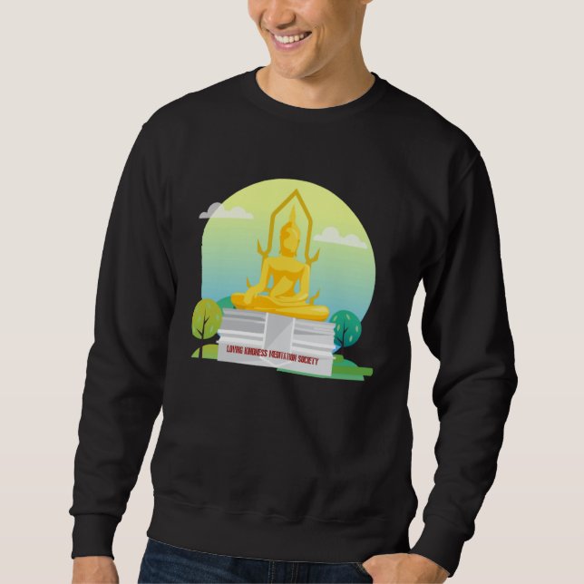 Buddha Mindfulness Buddhist Gautama Buddhism Lovin Sweatshirt (Front)
