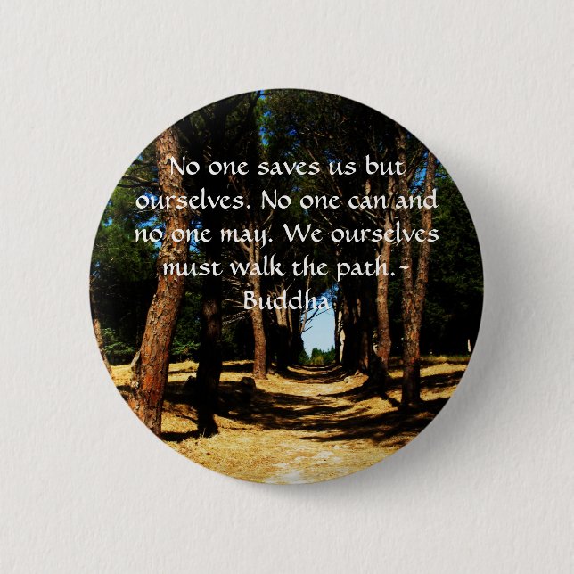 Buddha Path Quote 6 Cm Round Badge (Front)