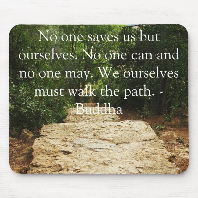 Buddha Path Quote Mouse Pad (Front)