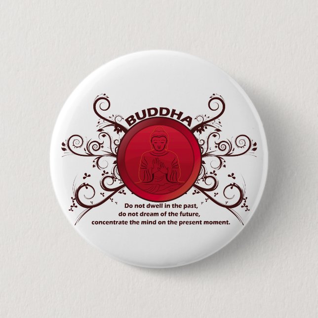 Buddha Present Moment 6 Cm Round Badge (Front)