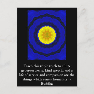 Buddha QUOTATION - Teach this triple truth to.... Postcard
