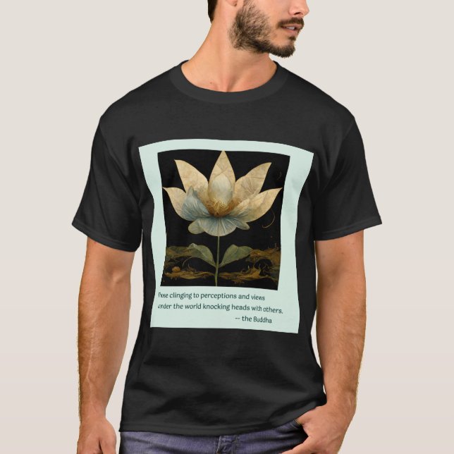 Buddha Quote about opinionated people GOLD lotus T-Shirt (Front)