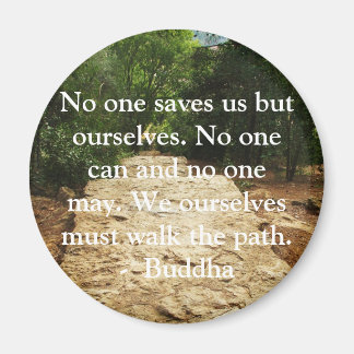 Buddha QUOTE about personal salvation and choices Magnet