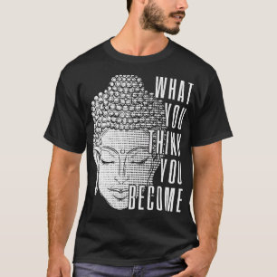 Buddha Quote Buddhism Yogi Yoga Gift  T-Shirt