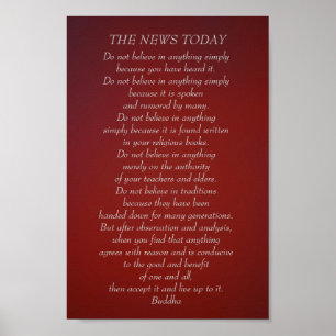 Buddha quote Do not believe News Today Poster
