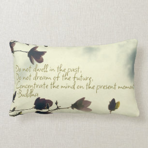 Buddha quote on the past lumbar cushion