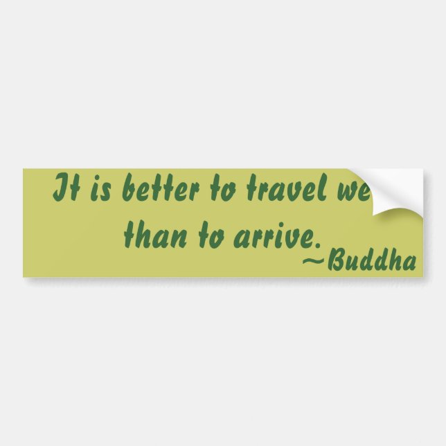 Buddhist Quote on Travel Bumper Sticker (Front)