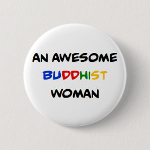 buddhist woman, awesome 6 cm round badge