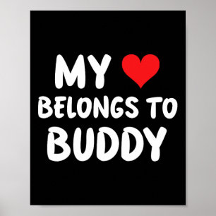 Buddy - My Heart Belongs To Buddy - Love Poster