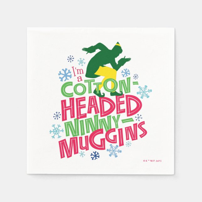 Buddy the Elf | Cotton Headed Ninny-Muggins Napkin (Front)