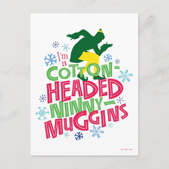Buddy the Elf | Cotton Headed Ninny-Muggins Postcard (Front)