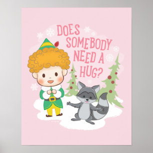 Buddy the Elf Does Somebody Need a Hug? Poster