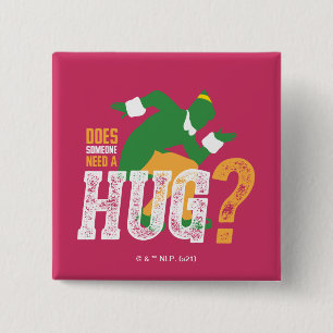 Buddy the Elf   Does Someone Need a Hug 15 Cm Square Badge