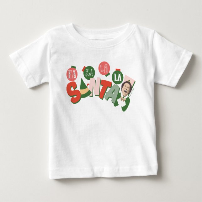 Buddy the Elf | Fa La La La Santa Baby T-Shirt (Front)