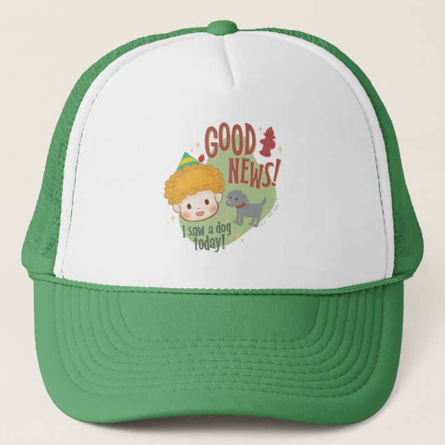Buddy the Elf Good News! I Saw a Dog Today! Trucker Hat (Front)