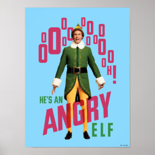 Buddy the Elf   He's an Angry Elf Poster