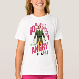 Buddy the Elf   He's an Angry Elf T-Shirt