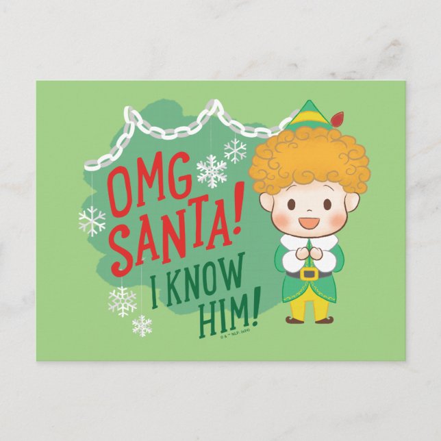 Buddy the Elf OMG Santa! I Know Him! Holiday Postcard (Front)