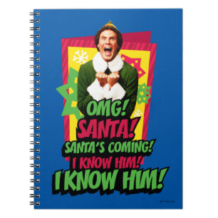 Buddy the Elf   OMG! Santa! Notebook