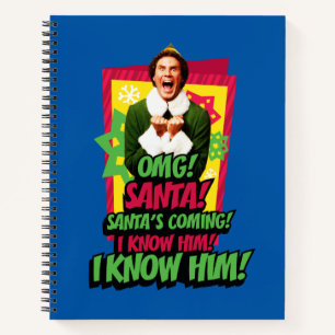 Buddy the Elf   OMG! Santa! Notebook