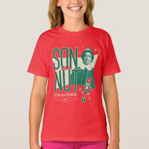 Buddy the Elf Son of a Nutcracker T-Shirt