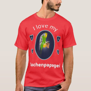 Budgerigar love bird bagparrot T-Shirt
