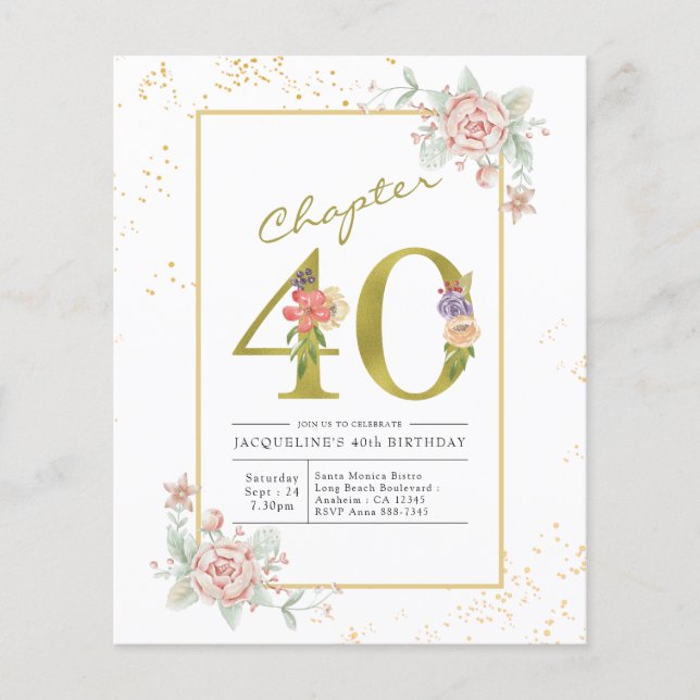 Budget 40th Birthday Floral Gold Script Invitation Flyer (Front)