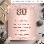 Budget 80th birthday rose gold glitter invitation<br><div class="desc">A modern,  stylish and glamourous invitation for a 80th birthday party.  A rose gold background with faux glitter drips. The name is written with a modern dark rose gold coloured hand lettered style script.  Personalise and add your party details.  Number 80 is written with a balloon style font,  script.</div>