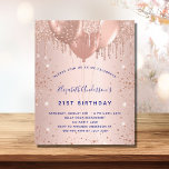 Budget birthday rose navy blue balloons<br><div class="desc">For an elegant 21st (or any age) birthday. A rose gold faux metallic looking background. Decorated with rose gold, pink faux glitter drips, paint dripping look and balloons. Personalise and add a name, age 21 and party details. The name is written with a hand lettered style script. Navy blue coloured...</div>