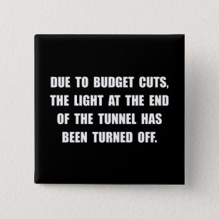 Budget Cuts 15 Cm Square Badge