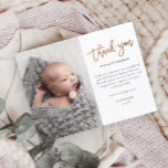 Budget Script Photo Baby Thank You Card<br><div class="desc">This modern photo thank you note features rose gold handwritten script thank you,  personal message and a vertical photo on the front. The back includes a second baby photo that is a full bleed horizontal photo.</div>