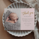Budget Script Photo Baby Thank You Card<br><div class="desc">This modern photo thank you note features gold script thank you,  personal message and a vertical photo on the front. The back includes a second baby photo that is a full bleed horizontal photo.</div>