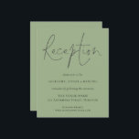 Budget Script Reception Sage Green Wedding Encl<br><div class="desc">Budget Script Reception Details Sage Green Wedding Enclosure. A budget price SMALLER 4.5” x 5.6” alternative. Available in a SEMI GLOSS 110 lb CARD STOCK which is the default option (recommended for invitations), OR a SATIN FINISH 80 lb THINNER PAPER STOCK (ideal for enclosures). Envelopes are an optional extra and...</div>