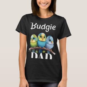 Budgie Dad Budgerigar Parakeet Bird 14 T-Shirt