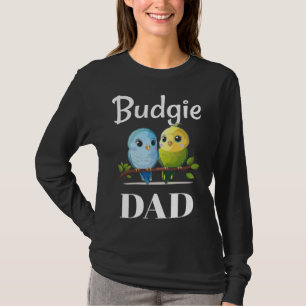 Budgie Dad Budgerigar Parakeet Bird 24 T-Shirt