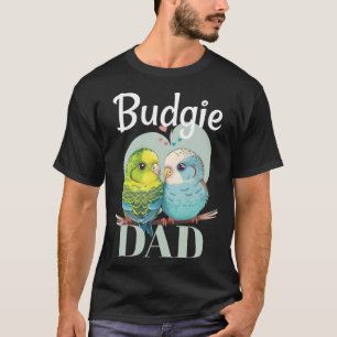 Budgie Dad Budgerigar Parakeet Bird 5 T-Shirt