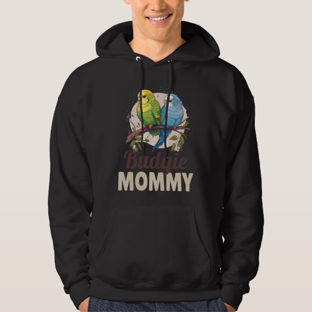 Budgie Mom Budgerigar Parakeet Bird 11 Hoodie (Front)