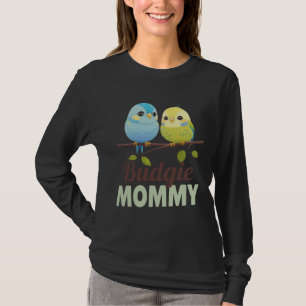 Budgie Mom Budgerigar Parakeet Bird 15 T-Shirt